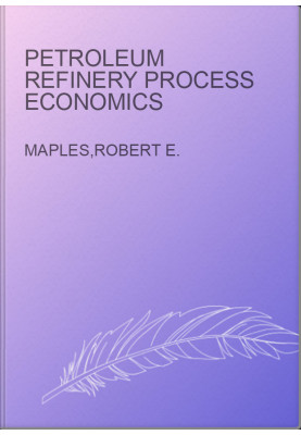 Petroleum Refinery Process Economics
