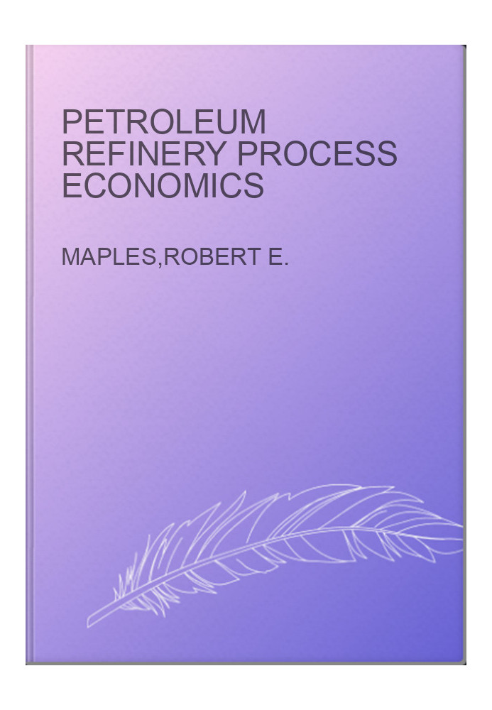 Petroleum Refinery Process Economics