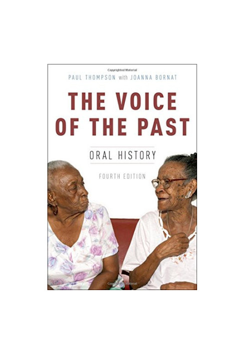 VOICE OF THE PAST : oral history