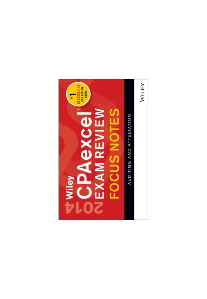 Wiley CPAexcel Exam Review 2014 Focus Notes: Auditing and Attestation