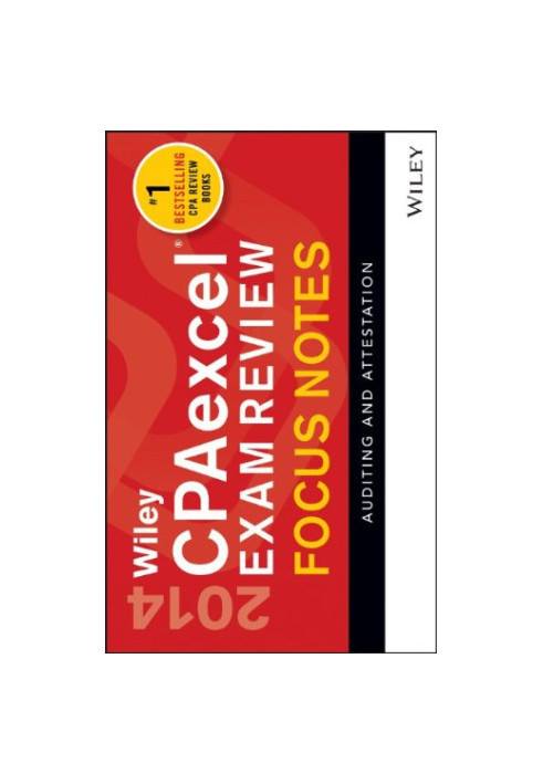Wiley CPAexcel Exam Review 2014 Focus Notes: Auditing and Attestation