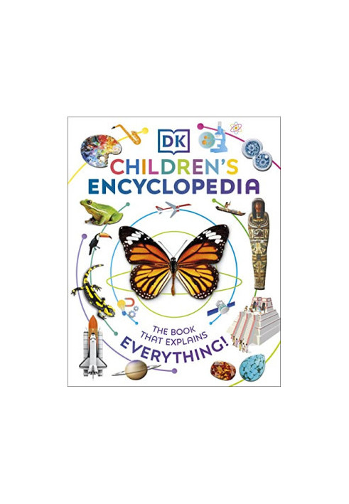DK Children's Encyclopedia: The Book That Explains Everything