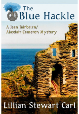 [A Jean Fairbairn/Alasdair Cameron Mystery 05] • The Blue Hackle