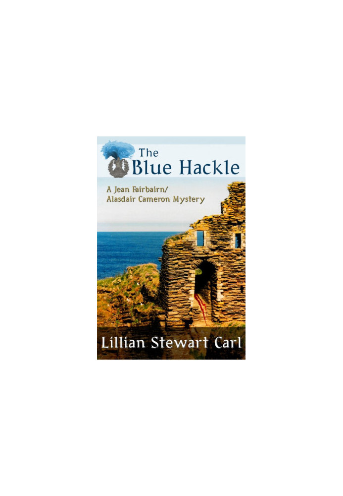 [A Jean Fairbairn/Alasdair Cameron Mystery 05] • The Blue Hackle