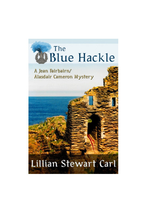 [A Jean Fairbairn/Alasdair Cameron Mystery 05] • The Blue Hackle