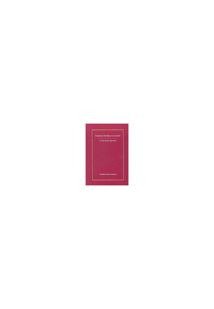 Forensic evidence in court: a case study approach