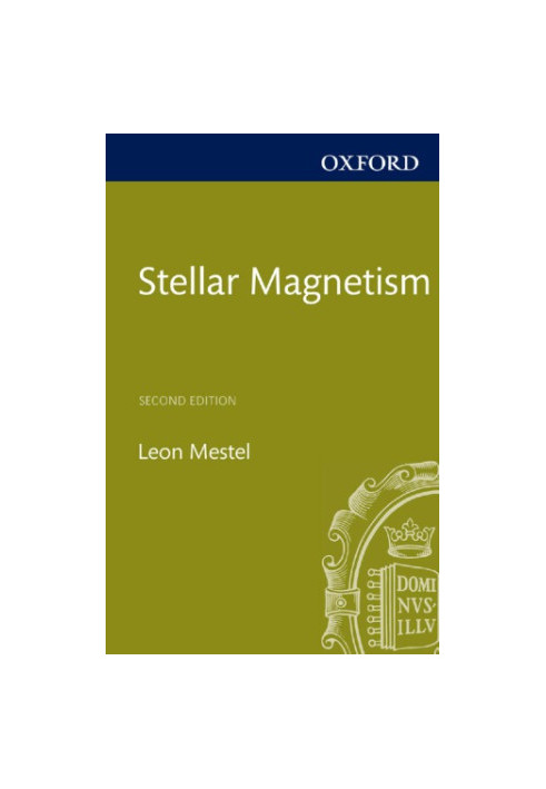 Stellar Magnetism: Second Edition