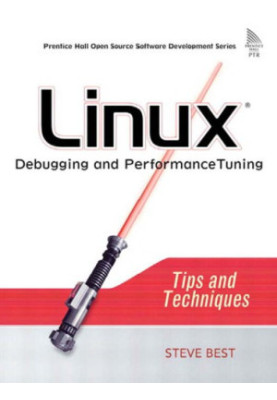 Linux debugging and performance tuning: tips and techniques
