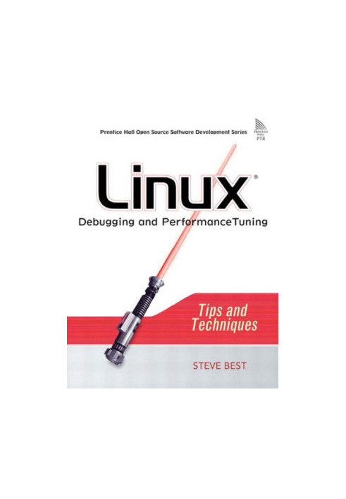 Linux debugging and performance tuning: tips and techniques