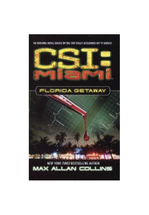 CSI: Miami - Florida Getaway