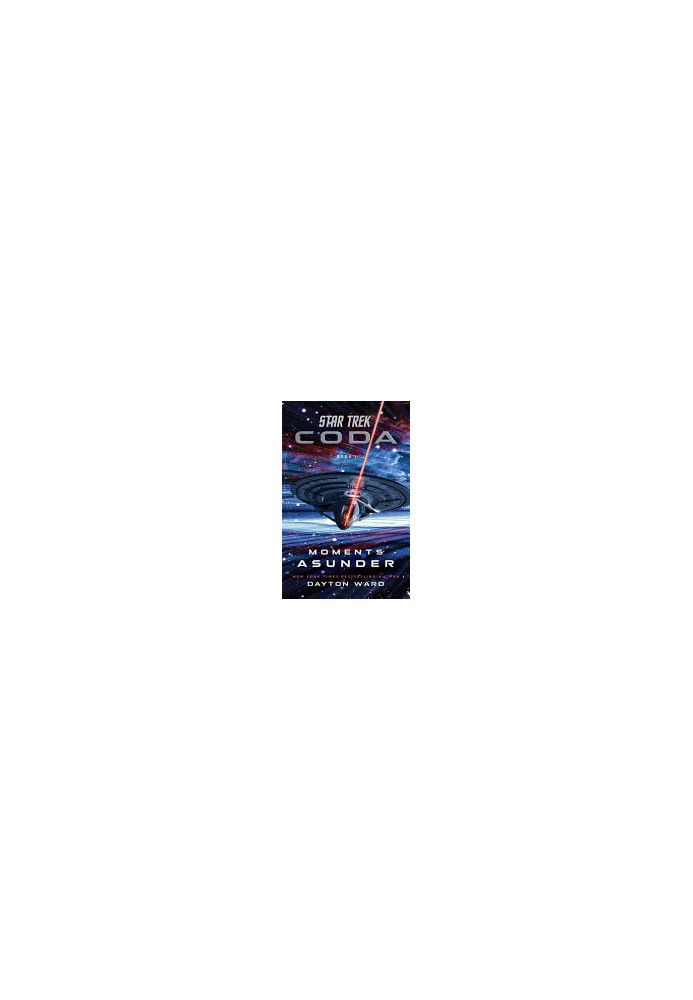 Star Trek: Coda: Book 1: Moments Asunder