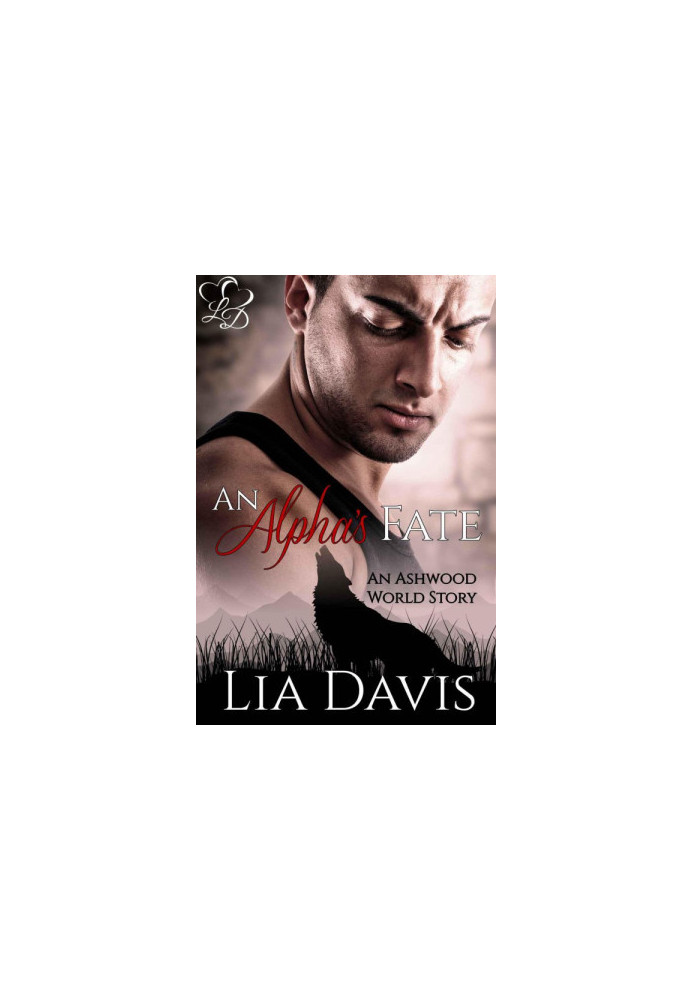 [Ashwood World 01] • An Alpha's Fate