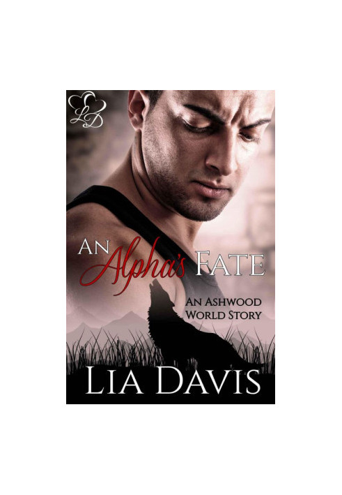 [Ashwood World 01] • An Alpha's Fate
