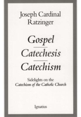Gospel, Catechesis, Catechism: Sidelights on the Catechism of the Catholic Church