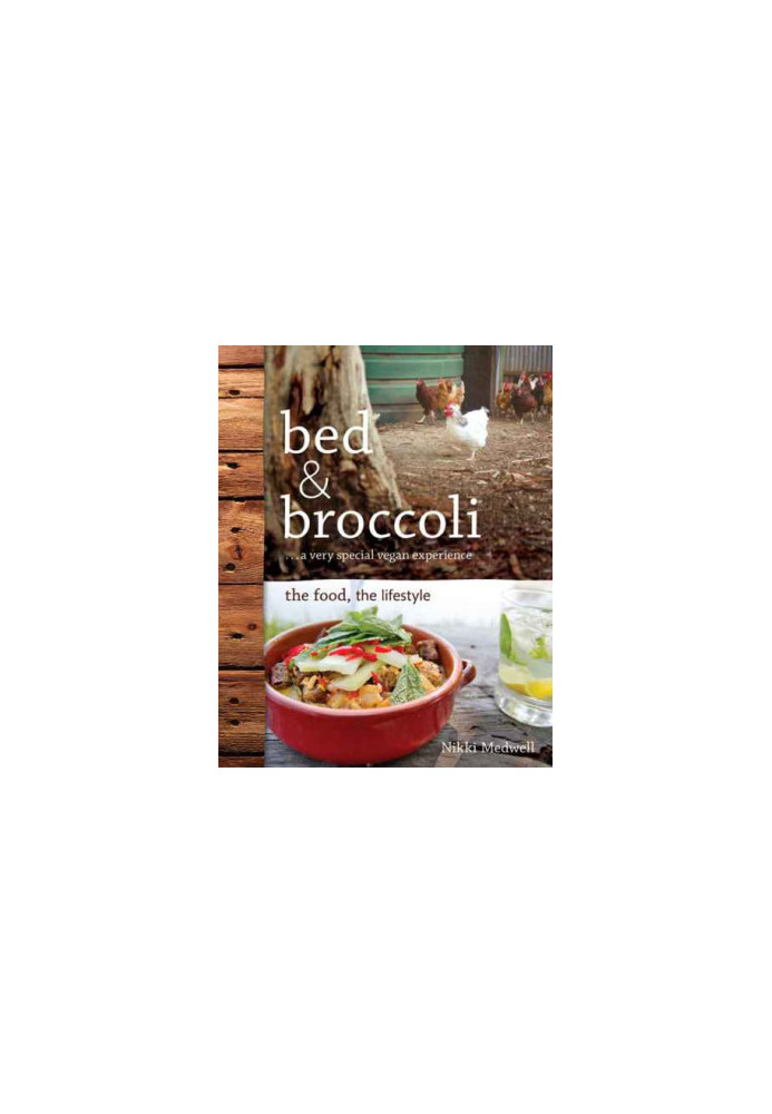Bed & Broccoli: A very special vegan experience: the food, the lifestyle