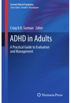ADHD in Adults: A Practical Guide to Evaluation and Management