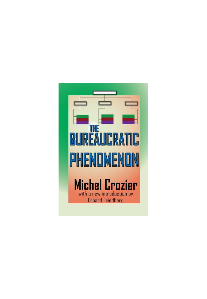 The Bureaucratic Phenomenon