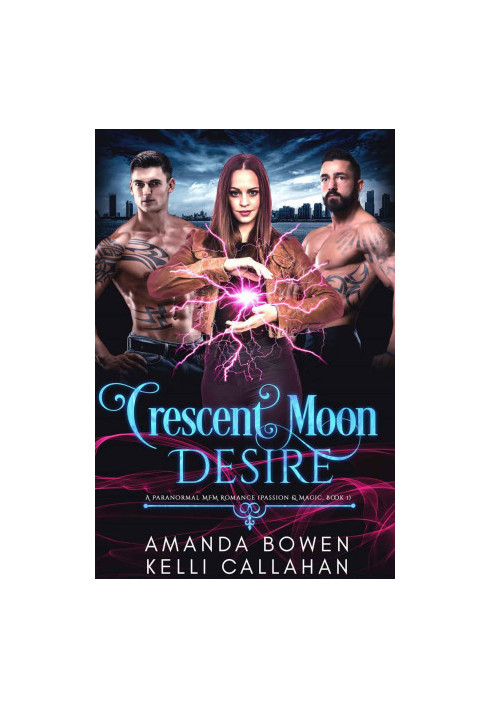 [Passion & Magic 01] • Crescent Moon Desire