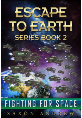 Fighting For Space - Running From Fate - Escape to Earth 02