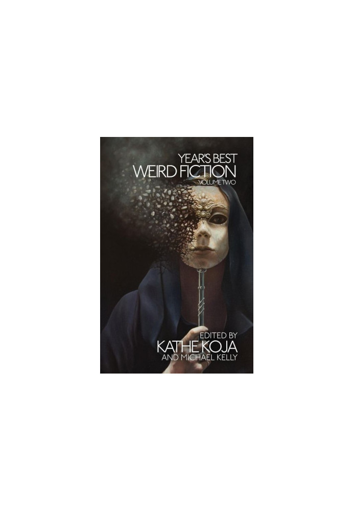 Year's Best Weird Fiction, Vol. 2