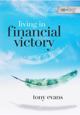 Living in Financial Victory (The Kingdom Agenda)
