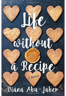 Life Without a Recipe: A Memoir of Food and Family