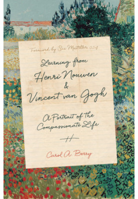 Learning From Henri Nouwen and Vincent Van Gogh