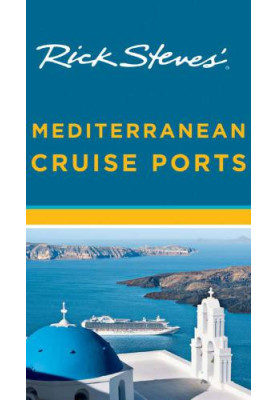 Rick Steves' Mediterranean Cruise Ports
