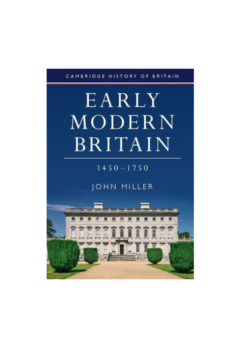 Early Modern Britain, 1450–1750