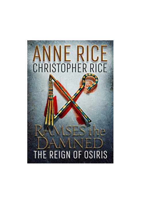 Ramses the Damned: The Reign of Osiris
