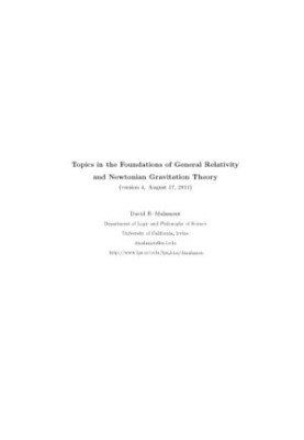 Topics in the Foundations of General Relativity and Newtonian Gravitation Theory