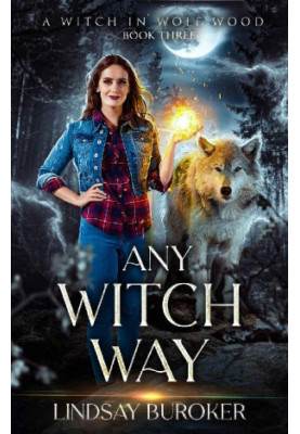 Any Witch Way - Witch in Wolf Wood 03