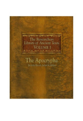 The Researchers Library of Ancient Texts - Volume 1, The Apocrypha