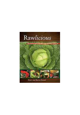 Rawlicious : delicious raw recipes for radiant health
