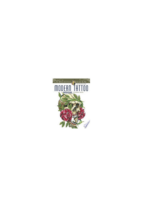 Creative Haven Modern Tattoo Designs Coloring Book (Creative Haven Coloring Books)