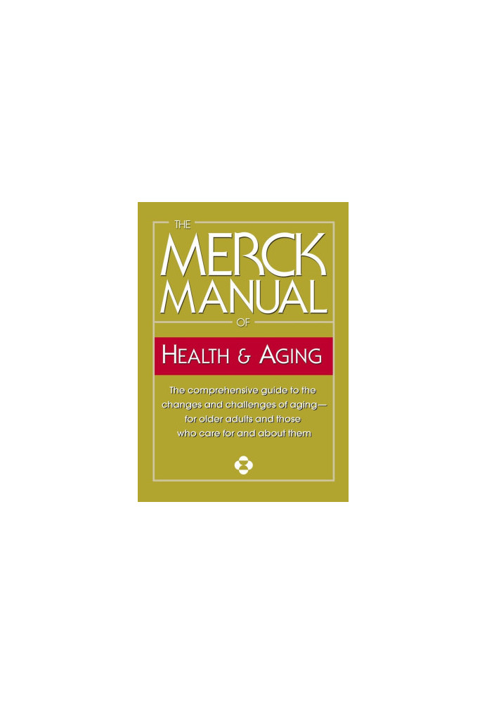 The Merck Manual of Health & Aging
