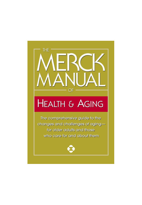 The Merck Manual of Health & Aging