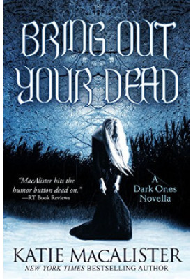 [Dark Ones 12] • Bring Out Your Dead