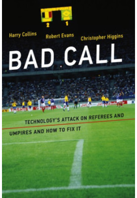 Bad call: technology's attack on referees and umpires and how to fix it