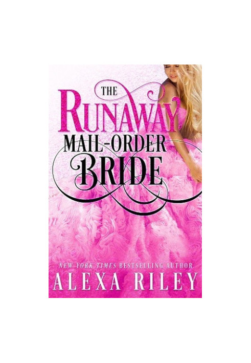 The Runaway Mail-Order Bride