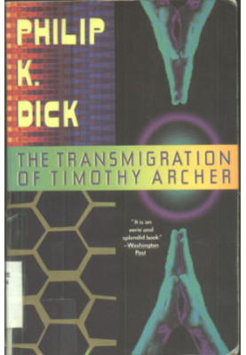 The Transmigration of Timothy Archer