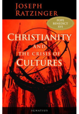 Christianity And The Crisis Of Cultures