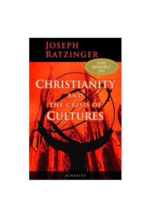 Christianity And The Crisis Of Cultures