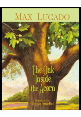 The Oak Inside the Acorn