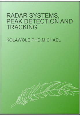 Radar Systems, Peak Detection and Tracking
