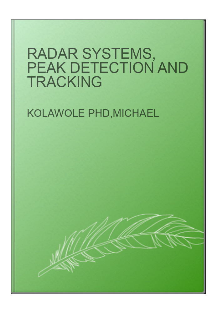 Radar Systems, Peak Detection and Tracking