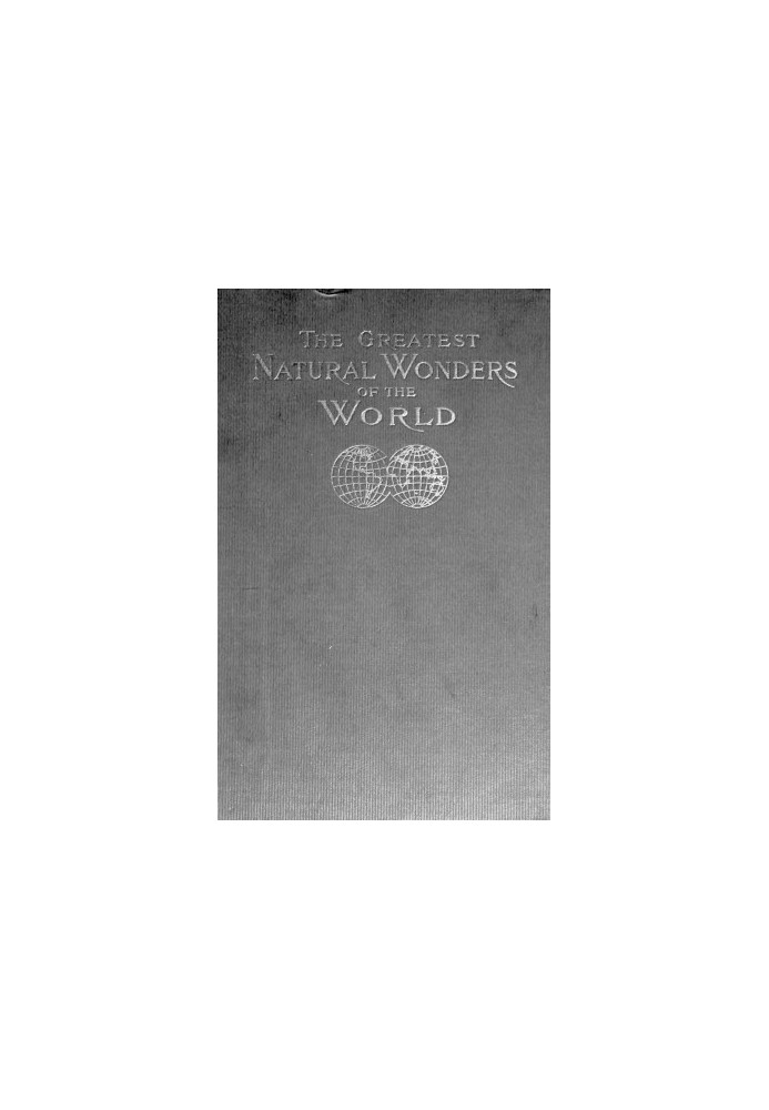 Greatest wonders of the world, as seen and described by famous writers