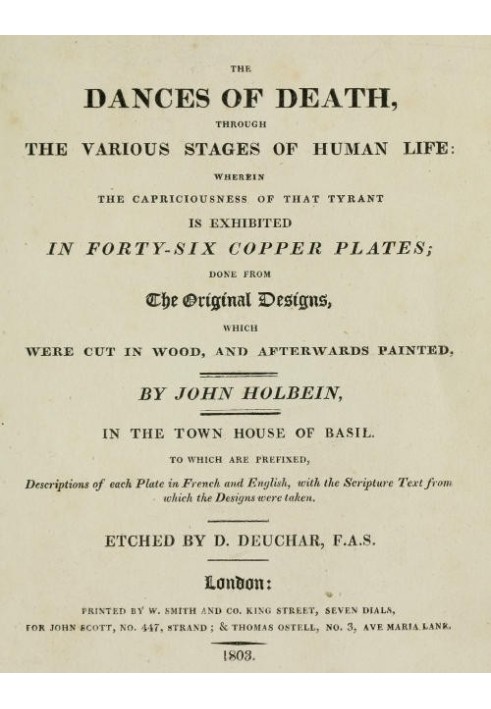 The Dances of Death Through the Various Stages of Human Life: Wherein the Capriciousness of that Tyrant is Exhibited