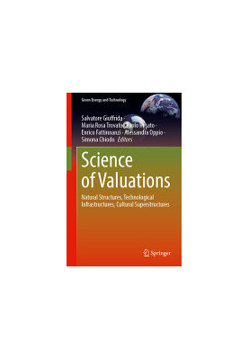 Science of Valuations: Natural Structures, Technological Infrastructures, Cultural Superstructures