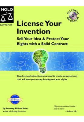 License Your Invention - Sell Your Idea, Protect Your Rights With a Solid Contract
